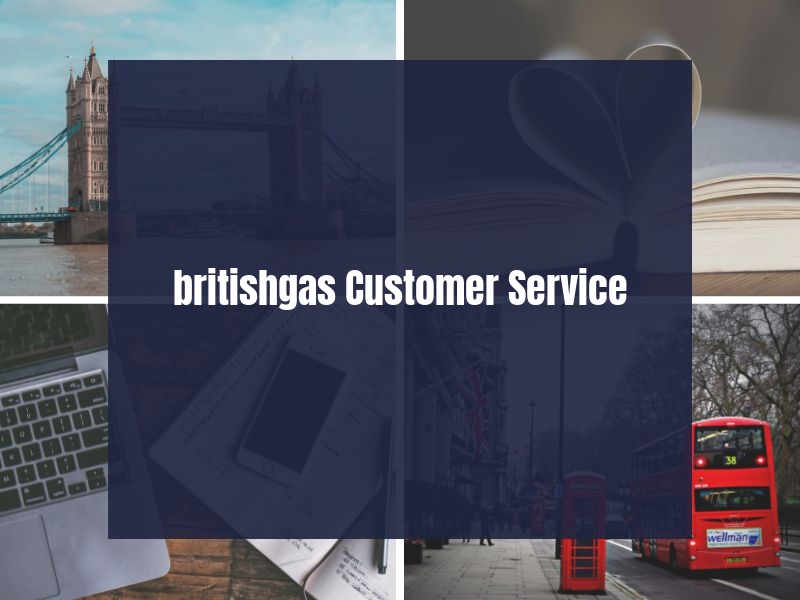 britishgas Customer Service