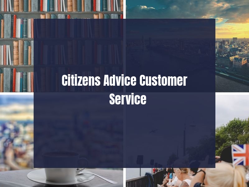 Citizens Advice Customer Service Citizens Advice Customer Service