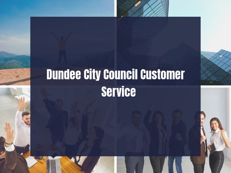 Dundee City Council Customer Service Dundee City Council Customer Service