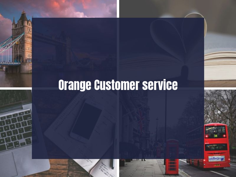 Orange Customer service Orange Customer service
