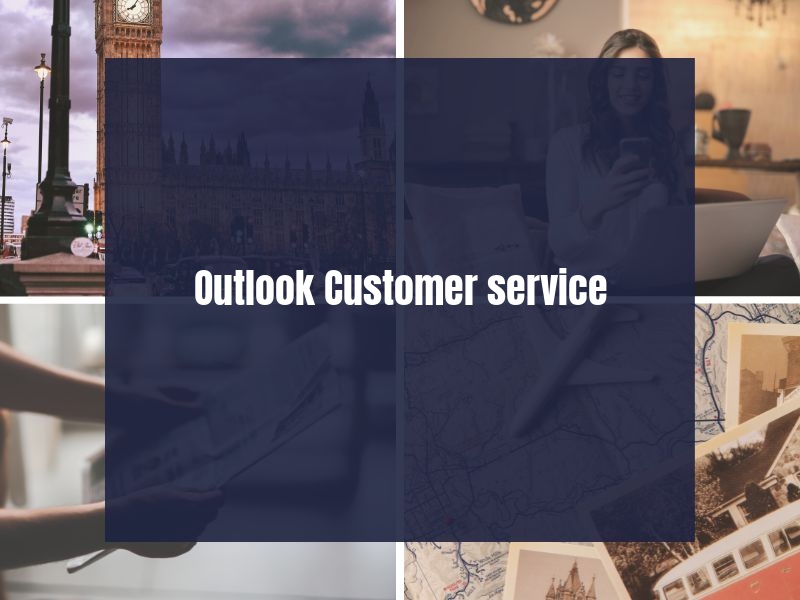 Outlook Customer service Outlook Customer service