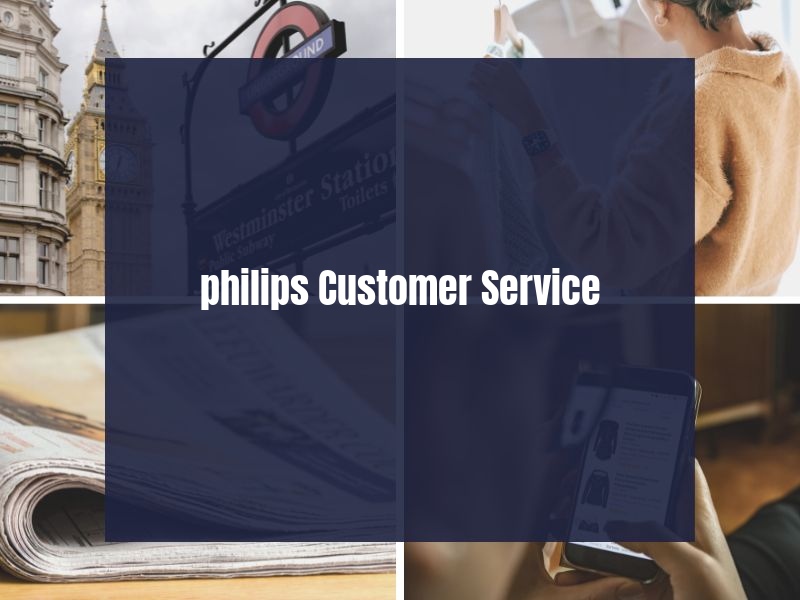 philips Customer Service