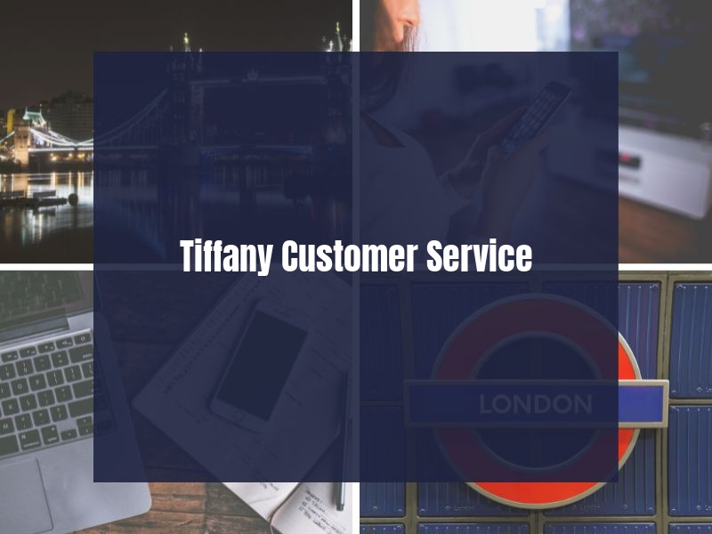 Tiffany Customer Service
