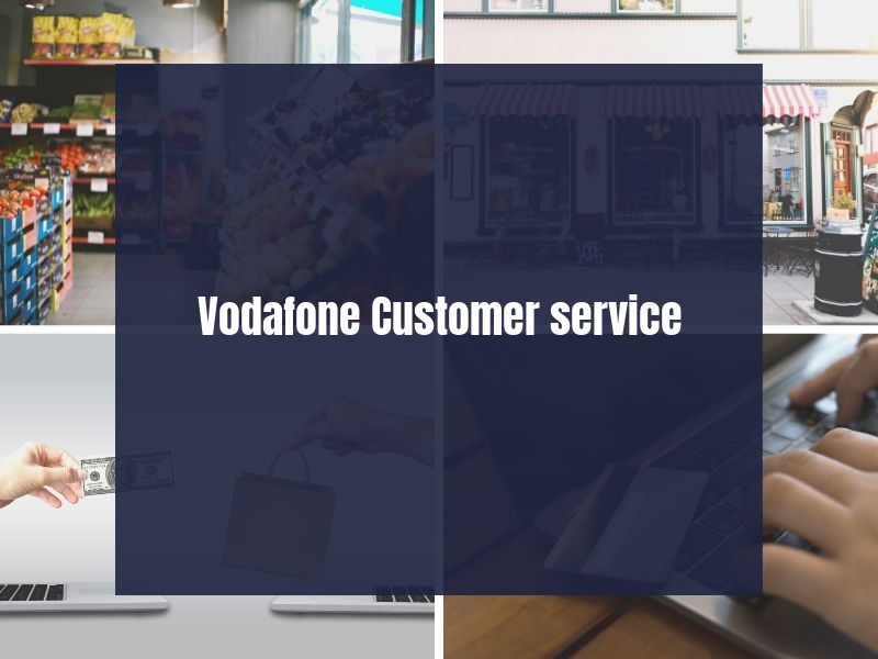 Vodafone Customer service Vodafone Customer service