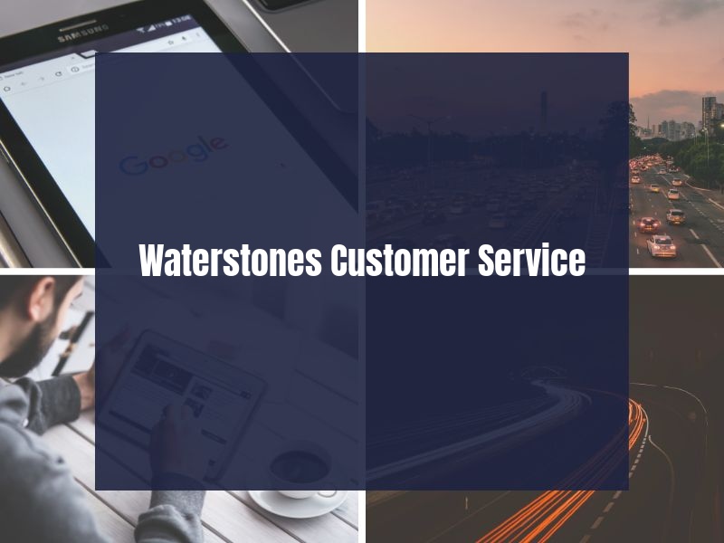 Waterstones Customer Service Waterstones Customer Service